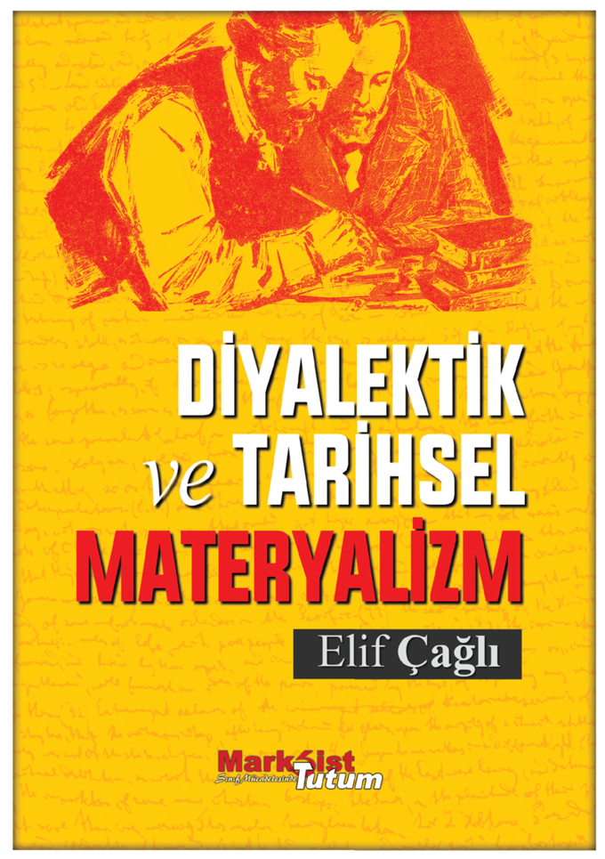 Diyalektik Ve Tarihsel Materyalizm Sınıf Mücadelesinde Marksist Tutum